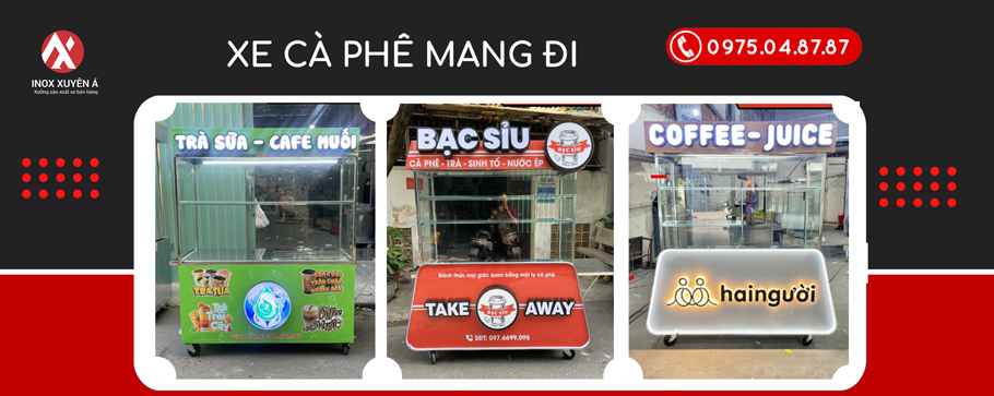 Mẫu xe cà phê mang đi, hay xe cà phê inox, xe cà phê take away được Inox Xuyên Á